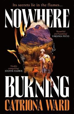 Catriona Ward - Nowhere Burning, Inbunden