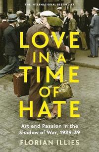 bokomslag Love in a Time of Hate