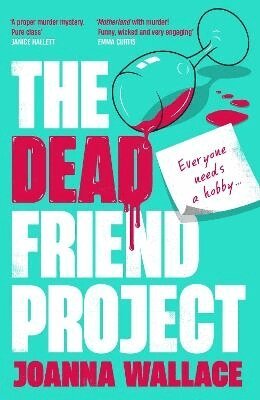 Joanna Wallace - The Dead Friend Project, Häftad