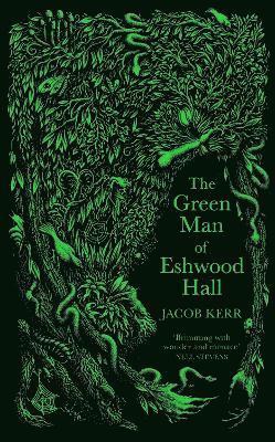 The Green Man of Eshwood Hall 1