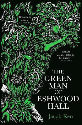 The Green Man of Eshwood Hall 1