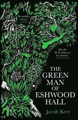 The Green Man of Eshwood Hall 1