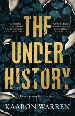 Kaaron Warren - Underhistory, Inbunden