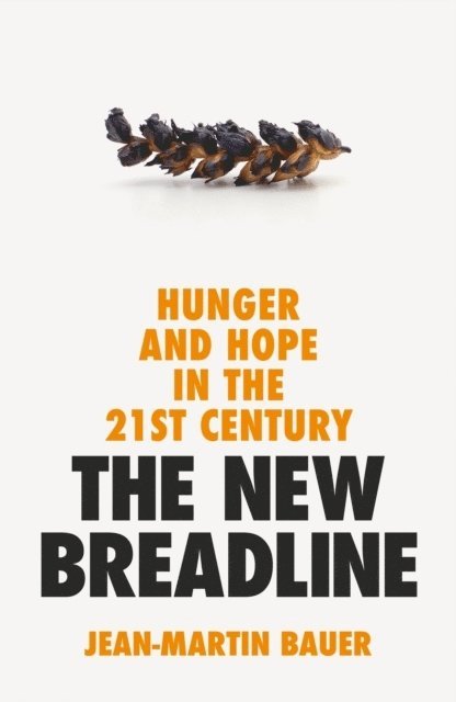 Jean-Martin Bauer - New Breadline, Inbunden