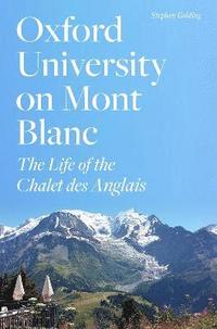 bokomslag Oxford University on Mont Blanc