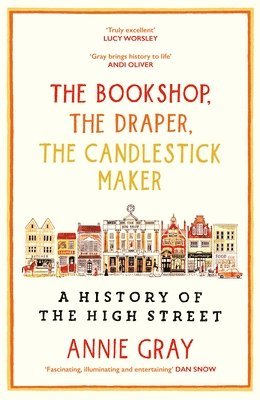 Annie Gray - Bookshop, The Draper, The Candlestick Maker, Inbunden