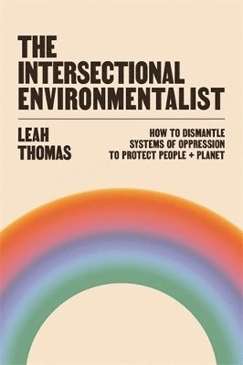 bokomslag The Intersectional Environmentalist