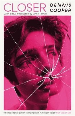 Dennis Cooper - Closer, Häftad