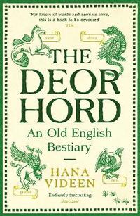 bokomslag The Deorhord: An Old English Bestiary