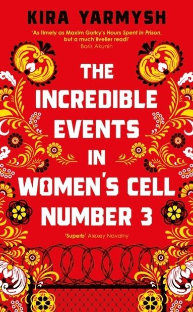 bokomslag The Incredible Events in Women's Cell Number 3