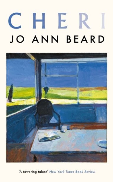 Jo Ann Beard - Cheri, Inbunden