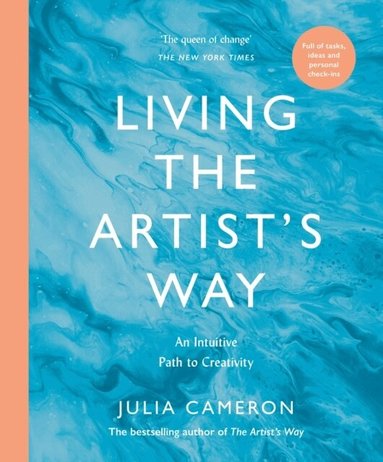 Julia Cameron - Living the Artist's Way, Häftad