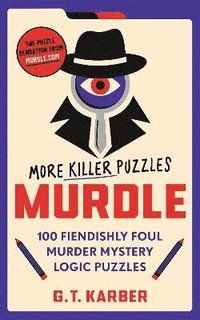 bokomslag Murdle: More Killer Puzzles: THE SUNDAY TIMES BESTSELLING SERIES