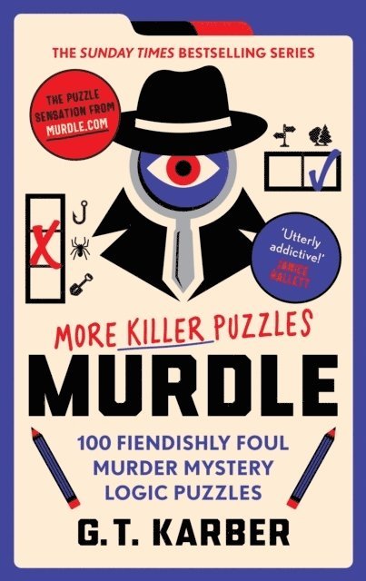 G. T. Karber, G.T Karber, G. T Karber - Murdle: More Killer Puzzles: THE SUNDAY TIMES BESTSELLING SERIES, Häftad