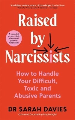 Sarah Davies, Dr Sarah Davies - Raised by Narcissists, Häftad