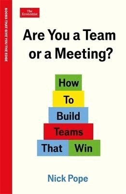 Nick Pope - Are You a Team or a Meeting?, Häftad