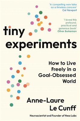 Anne-Laure Le Cunff - Tiny Experiments, Häftad