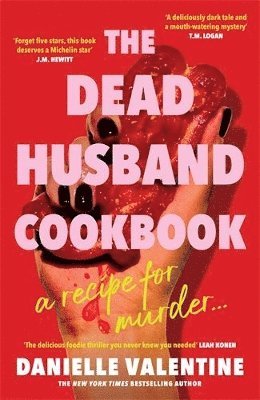 Danielle Valentine - Dead Husband Cookbook, Häftad
