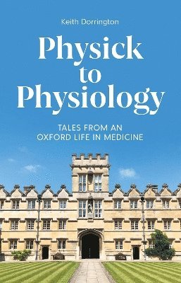 Physick to Physiology 1