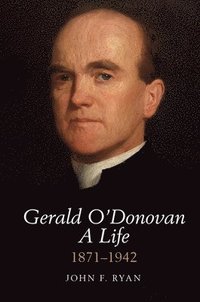 bokomslag Gerald O'Donovan: A Life