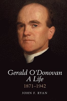 bokomslag Gerald O'Donovan: A Life