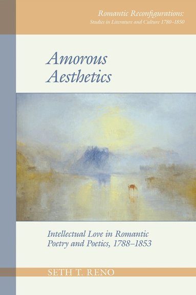 Seth T. Reno - Amorous Aesthetics, Häftad