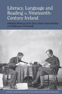 Literacy, Language and Reading in Nineteenth-Century Ireland 1