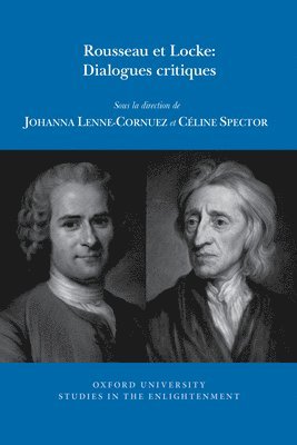 Rousseau et Locke: Dialogues critiques 1