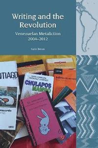 bokomslag Writing and the Revolution