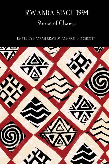 Hannah Grayson, Nicki Hitchcott - Rwanda Since 1994, Häftad