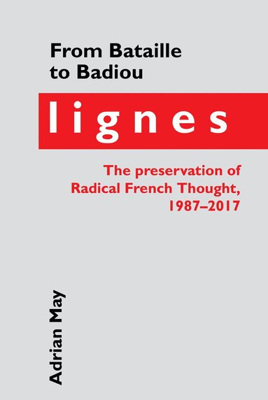 Adrian May - From Bataille to Badiou, Häftad