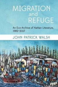 bokomslag Migration and Refuge