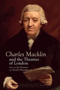 bokomslag Charles Macklin and the Theatres of London