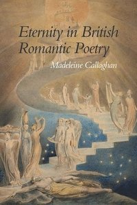 bokomslag Eternity in British Romantic Poetry