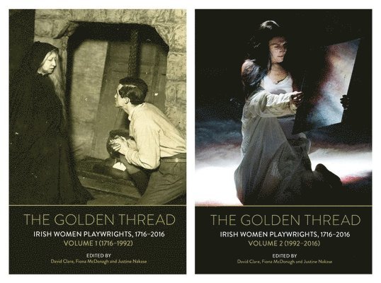 Golden Thread: Irish Women Playwrights, Volumes 1 & 2