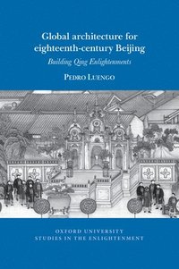 bokomslag Global architecture for eighteenth-century Beijing