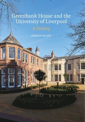 Greenbank House and the University of Liverpool 1