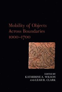 bokomslag Mobility of Objects Across Boundaries 1000-1700