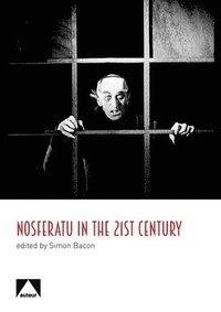 bokomslag Nosferatu in the 21st Century