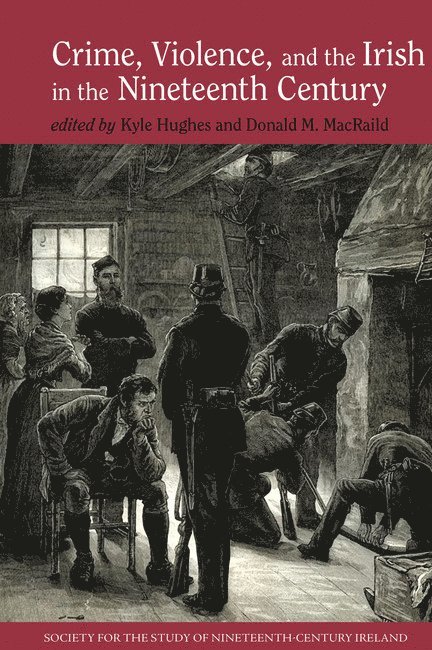 Crime, Violence and the Irish in the Nineteenth Century