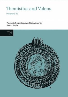 Simon Swain - Themistius and Valens, Inbunden
