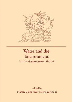 Water and the Environment in the Anglo-Saxon World 1