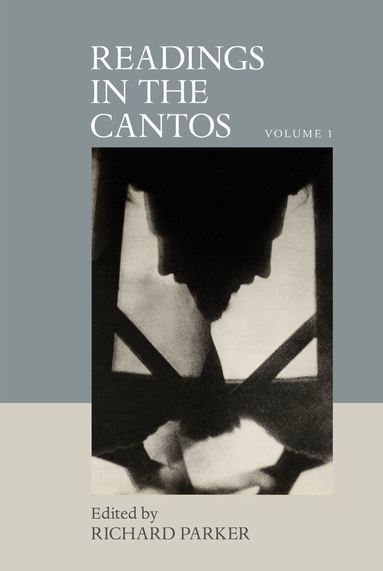 Richard Parker - Readings in the Cantos, Häftad