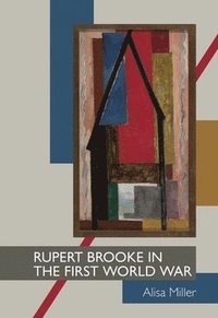 bokomslag Rupert Brooke in the First World War
