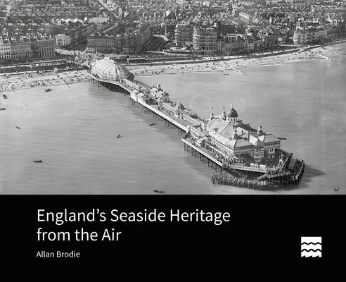 England's Seaside Heritage from the Air 1