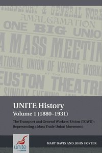 bokomslag UNITE History Volume 1 (1880-1931)