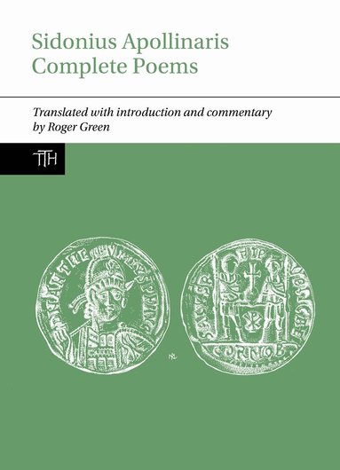 Roger P. H. Green - Sidonius Apollinaris Complete Poems, Häftad