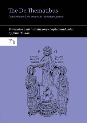 bokomslag De Thematibus ('on the themes') of Constantine VII Porphyrogenitus