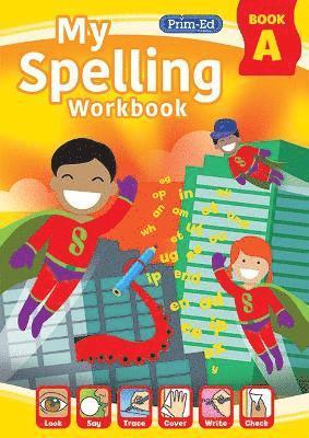 My Spelling Workbook Book A 1