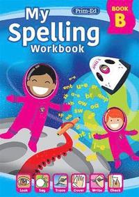bokomslag My Spelling Workbook Book B